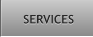SERVICES SERVICES