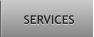 SERVICES SERVICES