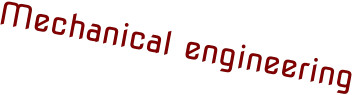 Mechanical engineering