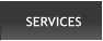SERVICES SERVICES