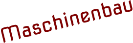 Maschinenbau