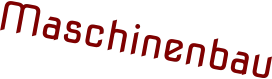 Maschinenbau